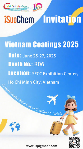 Vietnam Coatings Show 2025 | Conheça a iSuoChem | Fornecedora de matéria-prima para revestimentos e tintas